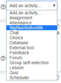 This screen shot shows the "Add an activity" menu window users will see when they click the arrow beside "Add an activity". The screen shot shows the BigBlueButtonBN option highlighted in blue in a list of all the possible activities.